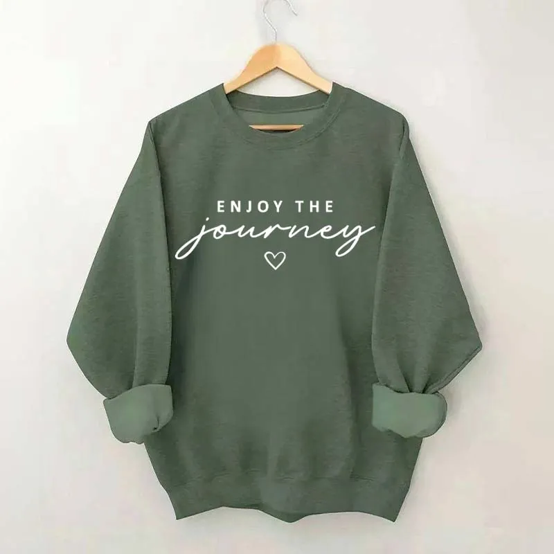 Enjoy The Journey Sweatshirt